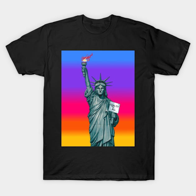 Equality for all freedom equal rights T-Shirt by The Girl Squad